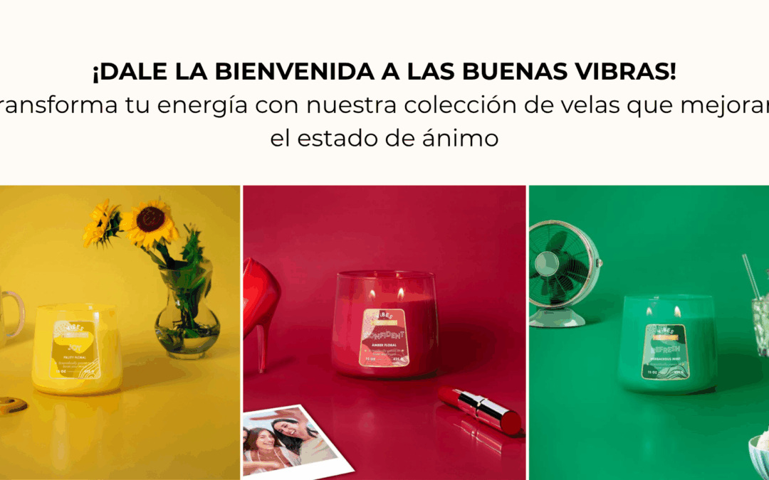 ¡DALE LA BIENVENIDA A LAS BUENAS VIBRAS!